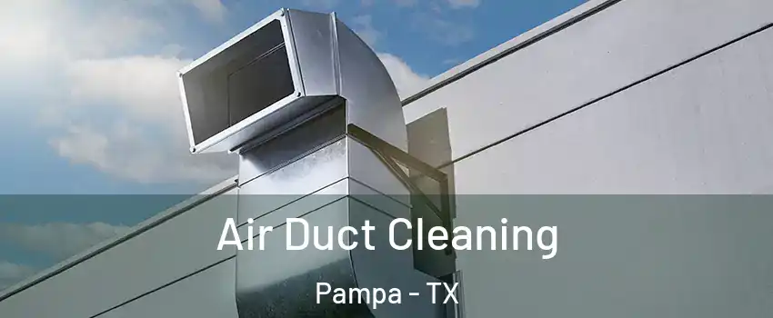  Air Duct Cleaning Pampa - TX