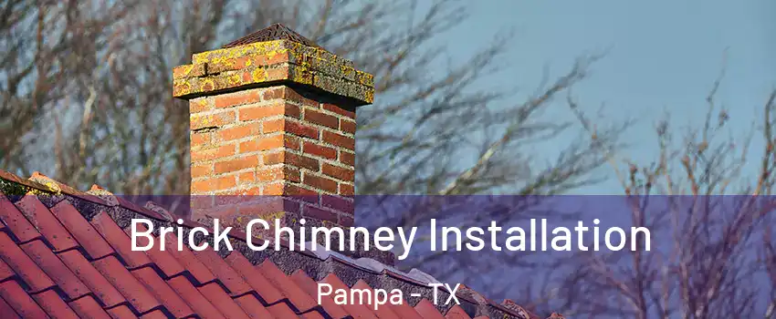 Brick Chimney Installation Pampa - TX