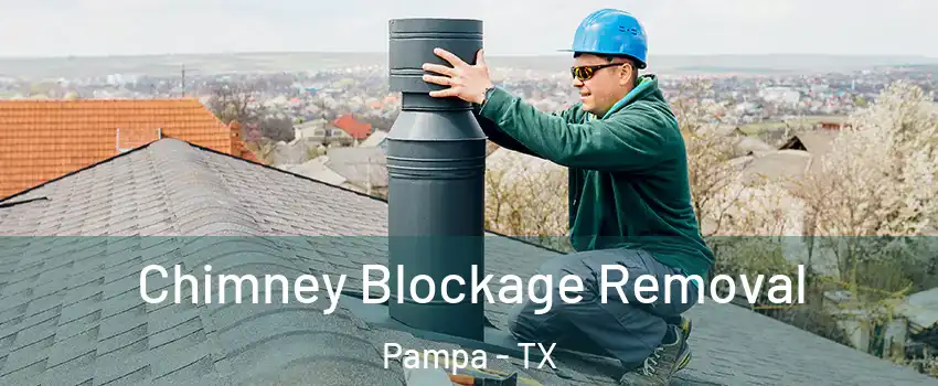  Chimney Blockage Removal Pampa - TX