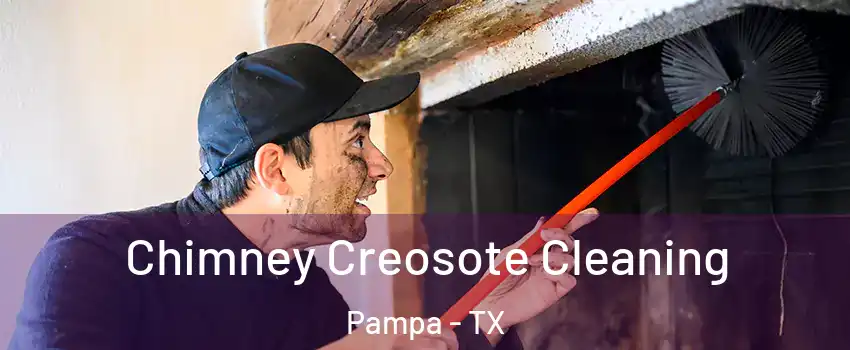  Chimney Creosote Cleaning Pampa - TX