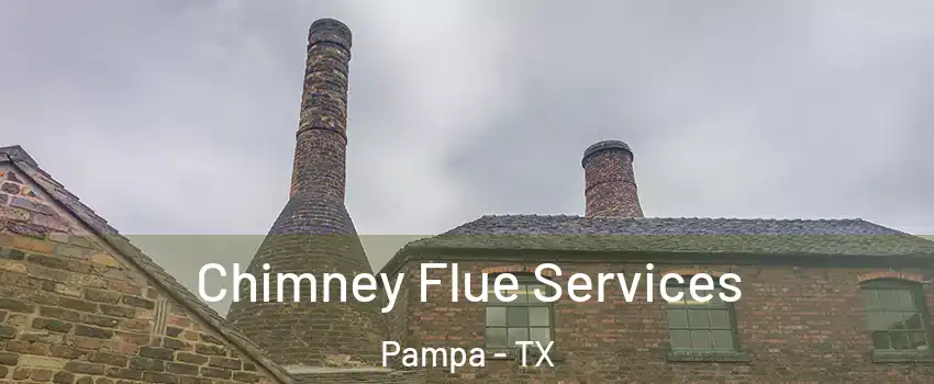  Chimney Flue Services Pampa - TX