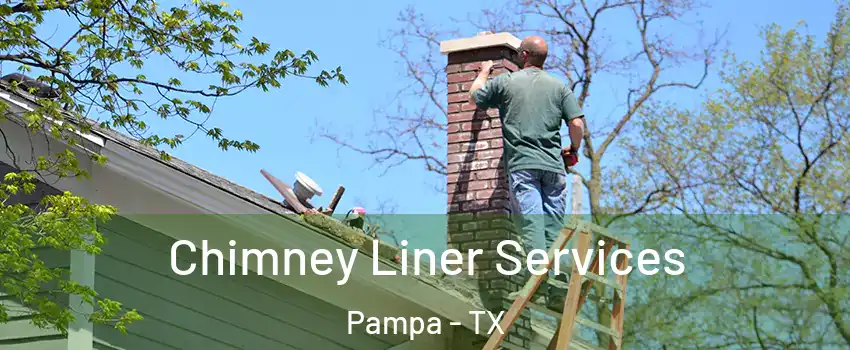  Chimney Liner Services Pampa - TX