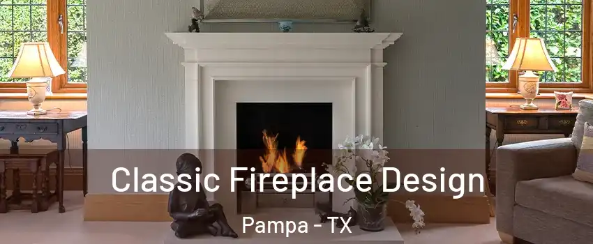  Classic Fireplace Design Pampa - TX