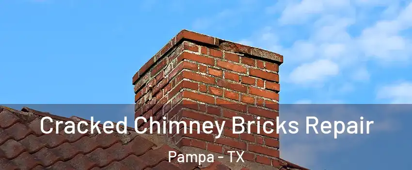  Cracked Chimney Bricks Repair Pampa - TX