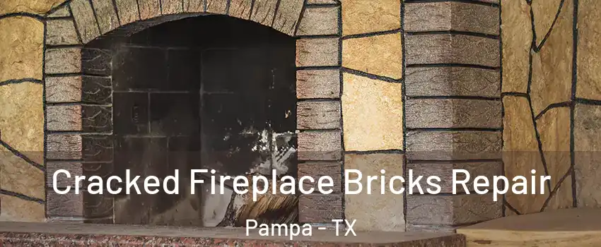  Cracked Fireplace Bricks Repair Pampa - TX