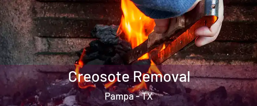  Creosote Removal Pampa - TX