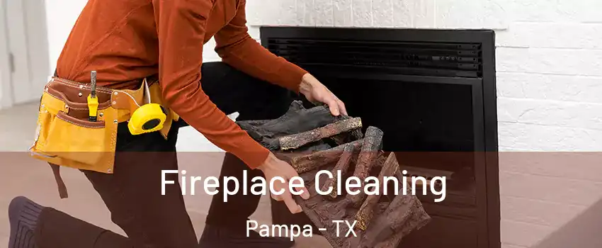  Fireplace Cleaning Pampa - TX