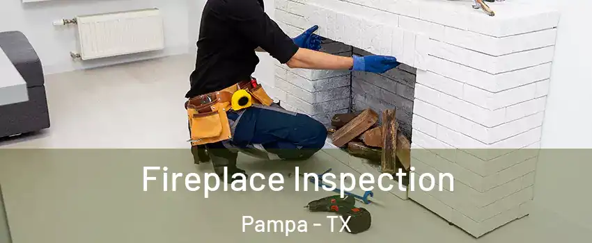  Fireplace Inspection Pampa - TX