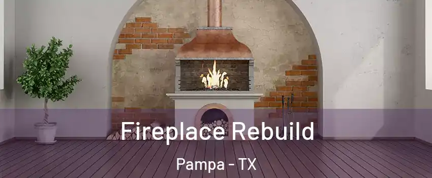  Fireplace Rebuild Pampa - TX