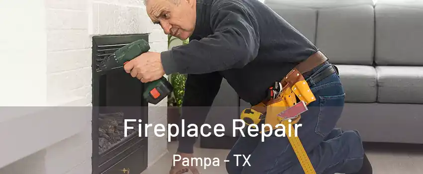  Fireplace Repair Pampa - TX