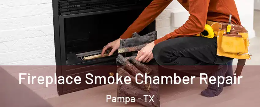  Fireplace Smoke Chamber Repair Pampa - TX