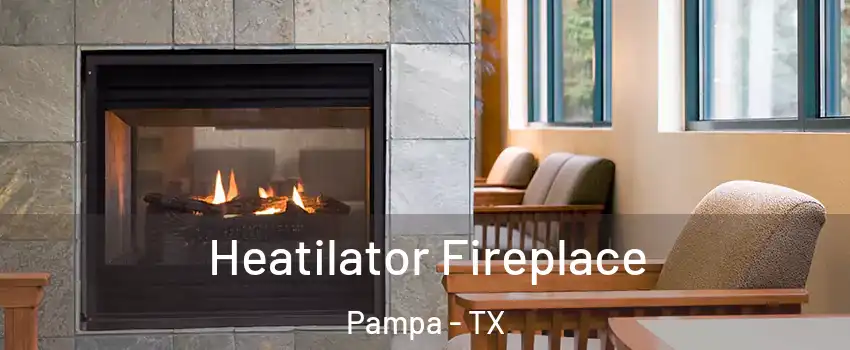  Heatilator Fireplace Pampa - TX