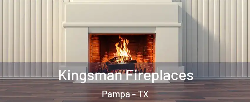  Kingsman Fireplaces Pampa - TX
