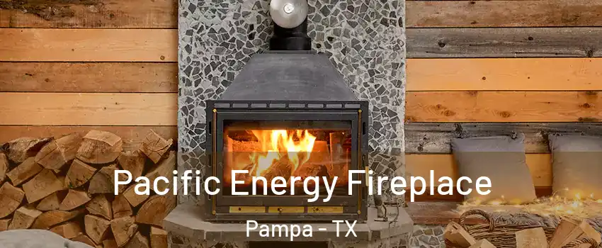  Pacific Energy Fireplace Pampa - TX