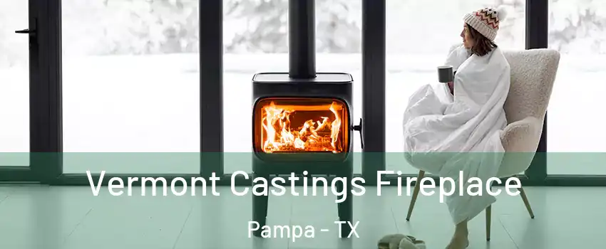  Vermont Castings Fireplace Pampa - TX